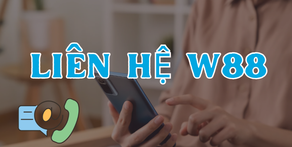 Liên hệ w88 Liên hệ w88